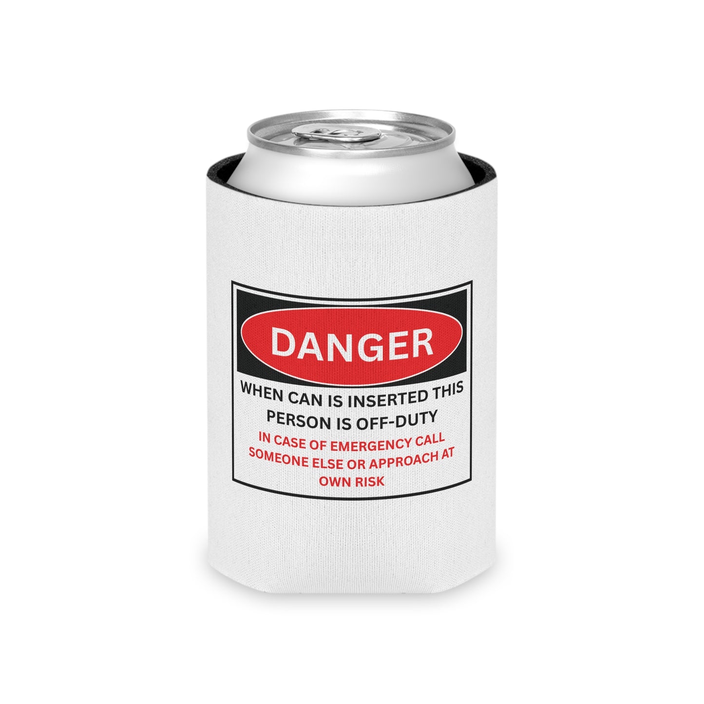 Danger coozie - Funny coozie for drinks