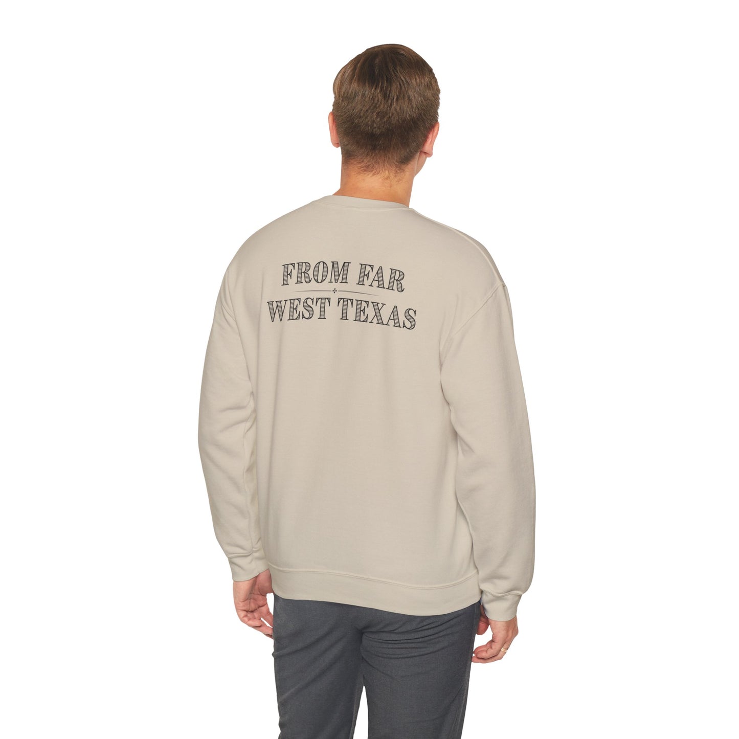 From Far West Texas Crewneck Sweatshirt | Cozy Gift for Wildfire Enthusiasts, Perfect for Fall, Texas Pride, and Casual Outings