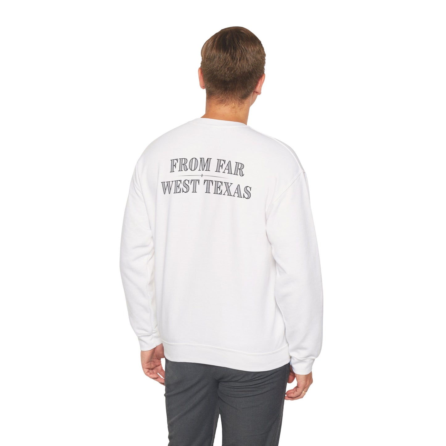 From Far West Texas Crewneck Sweatshirt | Cozy Gift for Wildfire Enthusiasts, Perfect for Fall, Texas Pride, and Casual Outings